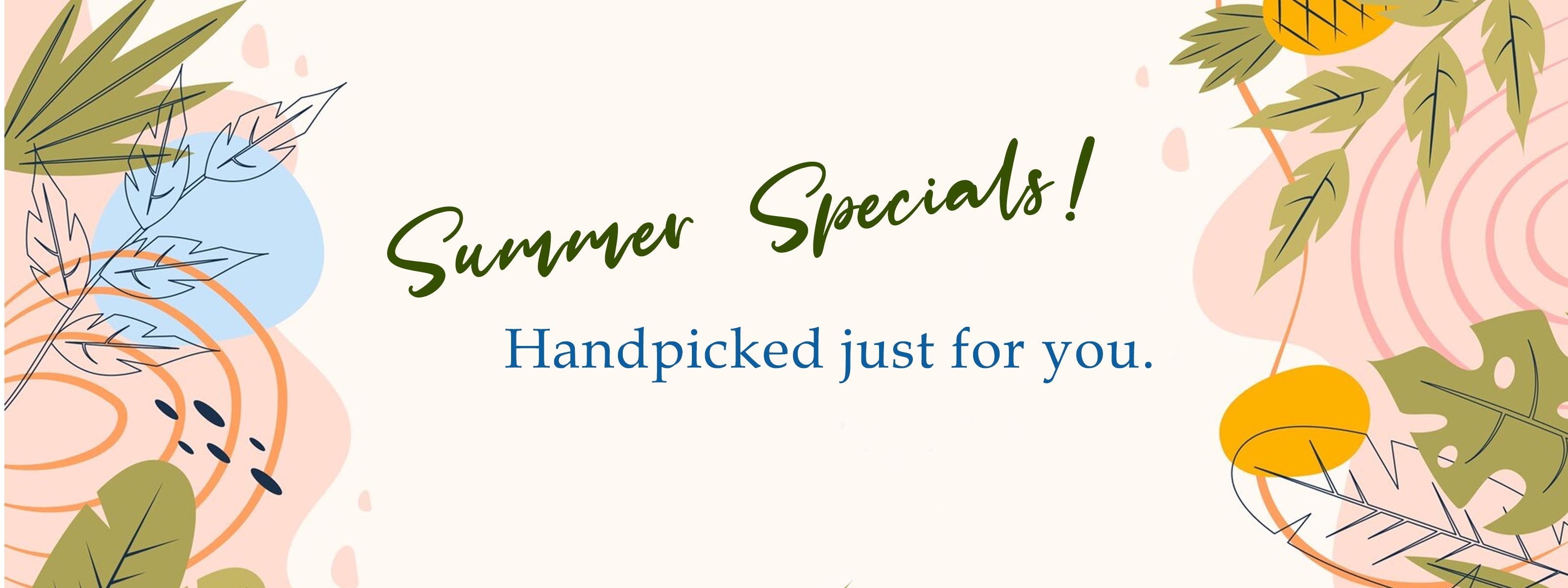 Summer Specials!